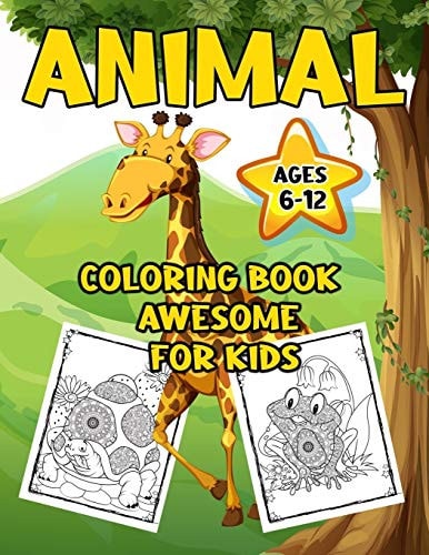Animal Coloring Book Awesome For Kids 6-12 Gorgeous Coloring Books for Kids