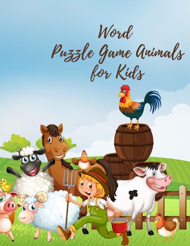 Word Puzzle Game Animals for Kids 8.5 X 11 Inches 21.59 X 27.94 Cm 42 Pages Amazing Game