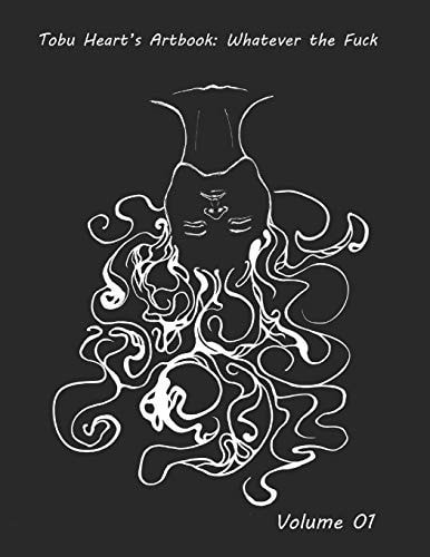 Tobu Heart's Artbook Whatever the Fuck (Volume 01)