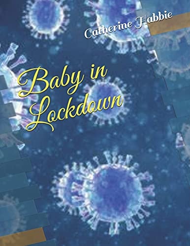 Baby in Lockdown