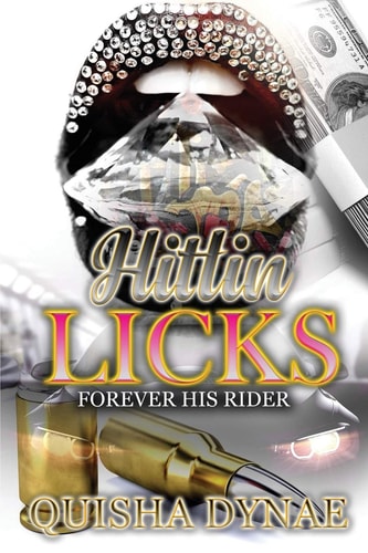 Hittin Licks Forever His Rider