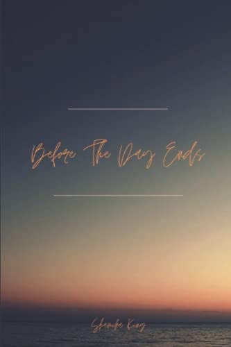 Before The Day Ends