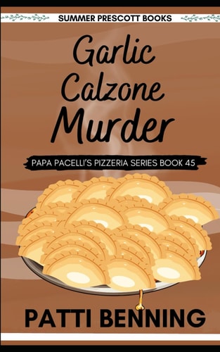 Garlic Calzone Murder