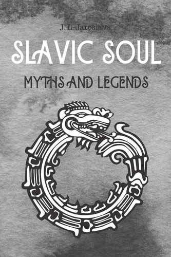 Slavic Soul Myths and Legends Mythology Fairy Tales Paganism Applications Devil's Demons Monsters Witchcraft Polish Legends Creatures