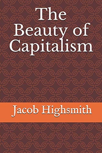 The Beauty of Capitalism