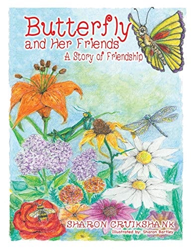 Butterfly and Friends A Story of Friendship