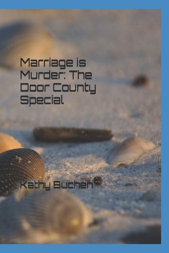 Marriage is Murder The Door County Special