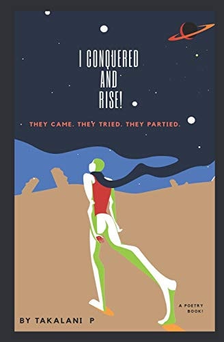 I Conquered and Rise