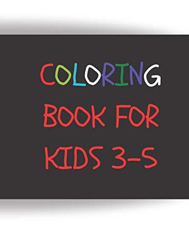 Coloring Book for Kids 3-5 50 Coloring Pages, Gift for Kids, Ages 3, 4, 5, Multi