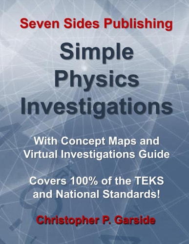 Simple Physics Investigations With Concept Maps and Virtual Investigations Guide.