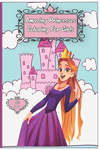 Amazing Princesses Coloring For Girls Over 42 An Inspirational Princesses Coloring Book For Girls, Beginner-Friendly Empowering Art Activities Workbook Game For Learning, Coloring on High-Quality Extra-Thick Perforated Paper(Design Originals)