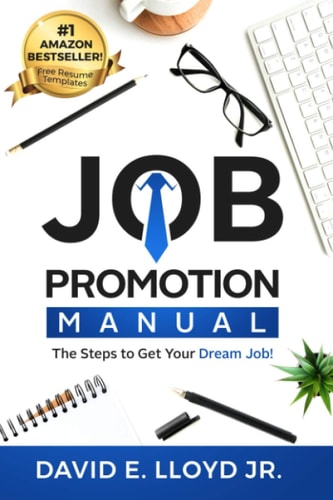 Job Promotion Manual The Steps to Get Your Dream Job!