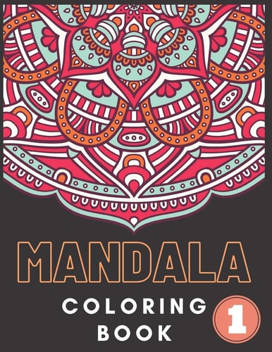 Mandala Coloring Book Beautiful Mandalas Coloring Book Coloring Book For Adults Stress Relieving Designs The Art Of Mandala Coloring Book 8.5 X 11 Large Print