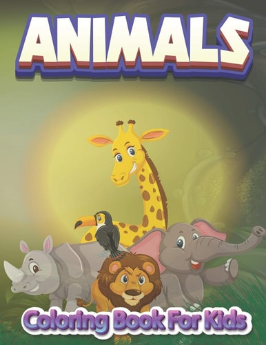 Animal Coloring Book for Kids 42 Unique Animals Coloring Pages for Kids All Ages and Toddlers Boys & Girls, 8.5 X 11 Inches