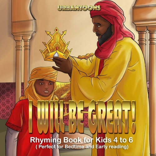 I Will Be Great Rhyming Book for Kids 4 to 6 ( Perfect for Bedtime and Early Reading)