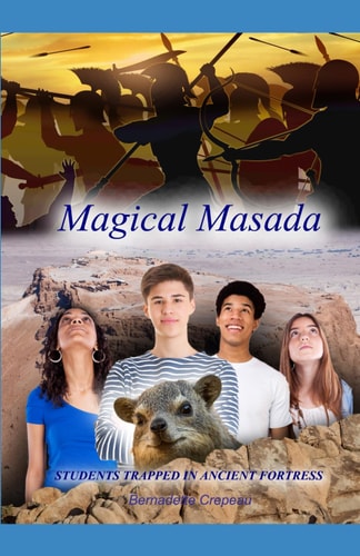 Magical Masada Students Trapped Inside Masada Fortress