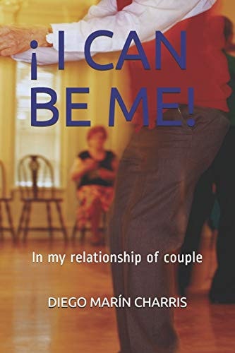 ¡ I Can Be Me! In My Relationship of Couple