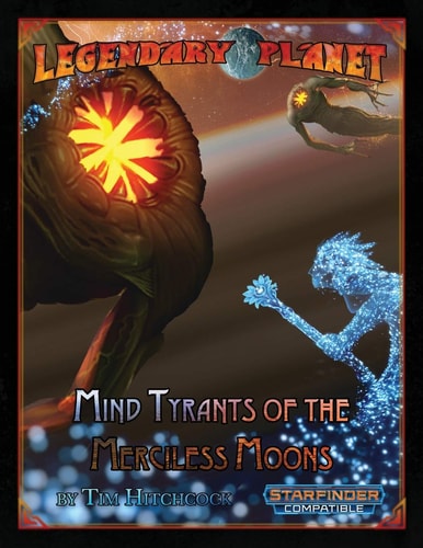 Mind Tyrants of the Merciless Moons Starfinder