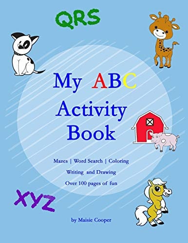 My ABC Activity Book Over 100 Pages of Fun!