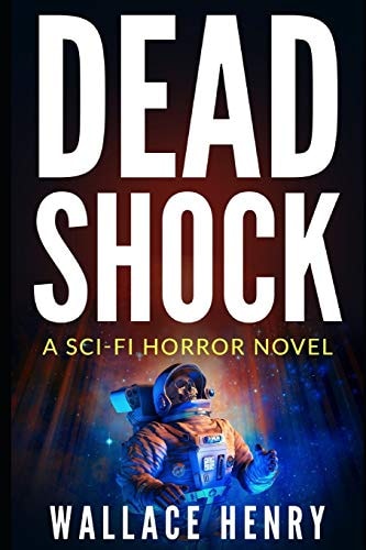 Dead Shock A Scifi Horror Novel: The Shock Series, Book 1