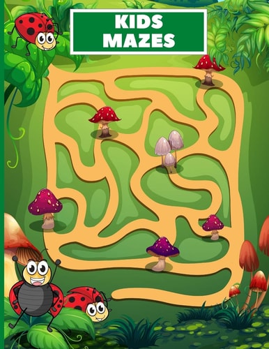 Kids Mazes Fun Kids Mazes Ages 4-8