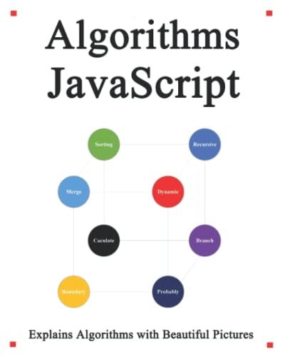 Algorithms JavaScript Explains Algorithms with Beautiful Pictures Learn It Easy Better and Well