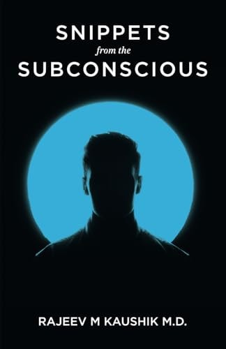 Snippets from the Subconscious