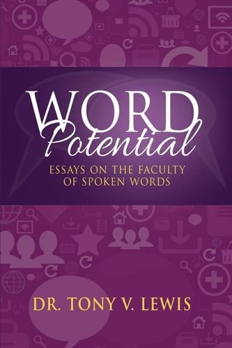 Word Potential Essays On The Faculty Of Spoken Words