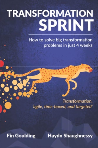 Transformation Sprint How to Fix Big Transformation Problems in Just 4 Weeks