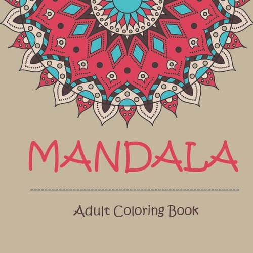 Mandala Adult Coloring Book 17 * 8.5 Nch - 100 Mandalas for Adults - Easy and Hard Levels