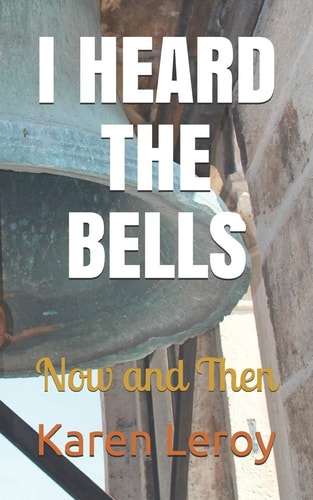 I Heard the Bells Now and Then