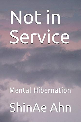 Not in Service Mental Hibernation