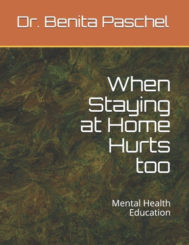 When Staying at Home Hurts Too Mental Health Education