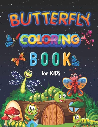 Butterfly Coloring Book for Kids Vol-01. Perfect Gift for Children to Express Their Creativity | Ideal for Kids Ages 4-12 | a Fun Kid Workbook