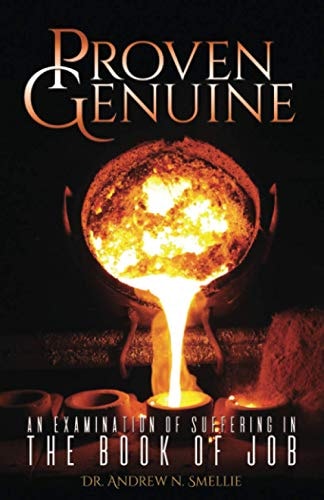 Proven Genuine An Examination Of Suffering In The Book Of Job