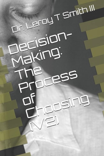 Decision-Making The Process of Choosing (V2)