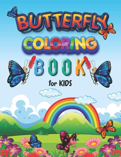Butterfly Coloring Book for Kids Vol-02. Great Gift for Children to Express Their Creativity - Ideal for Kids Ages 4-12 - A Fun Activity Book