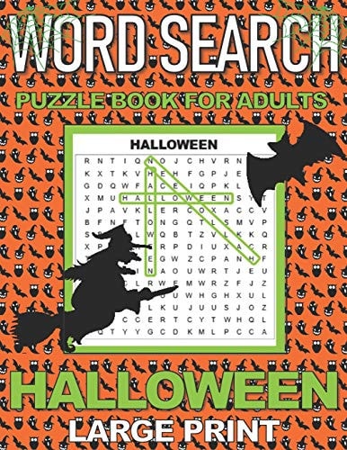 Word Search Puzzle Book for Adults Halloween LARGE PRINT Word Searches with a Spooky Holiday Theme. Makes a Great Gift.
