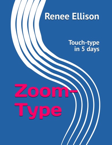 Zoom-Type Touch-Type in 5 Days