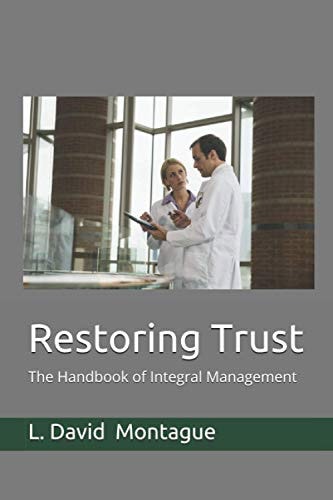 Restoring Trust The Handbook of Integral Management