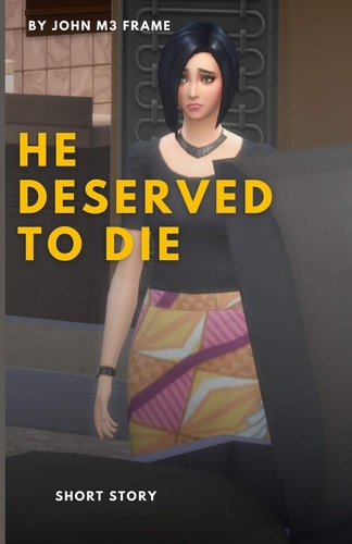 He Deserved to Die Short Story