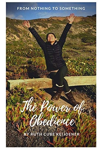 The Power of Obedience From Nothing to Something