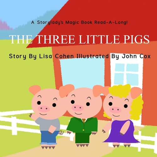 The Three Little Pigs A Storylady Read-A-Long Book