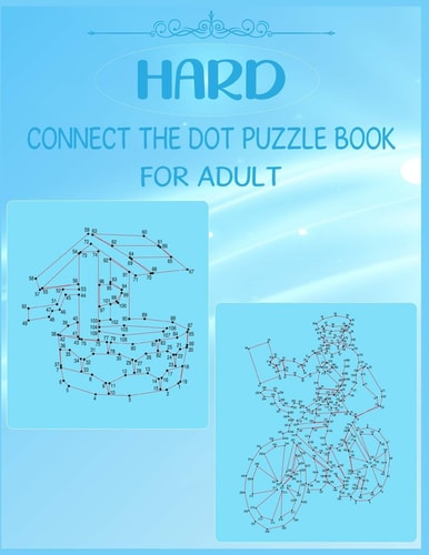 Hard Connect The Dot Puzzle Book For Adult Stress Reliving and Challenging Dots