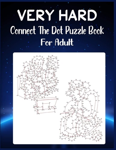 Very Hard Connect The Dot Puzzle Book For Adult Ultimate Dot to Dot Extreme Puzzle Challenge