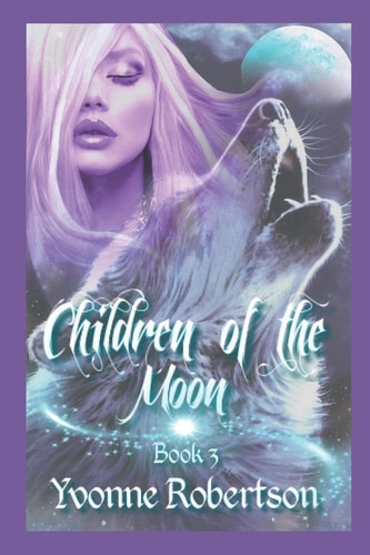Children of the Moon Book Three