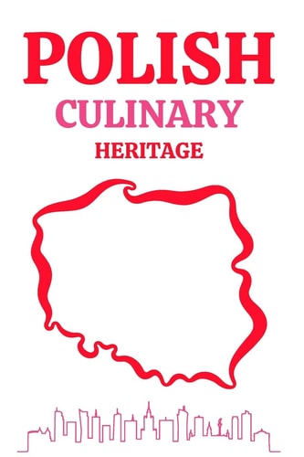POLISH CULINARY HERITAGE Regional Polish Lithuanian Tartar Tastes of Polish Cuisine The... Best Recipes