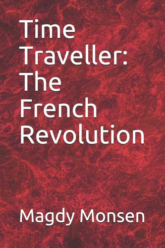 Time Traveller The French Revolution