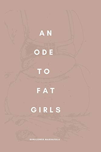 An Ode to Fat Girls