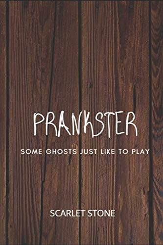 Prankster A Novella